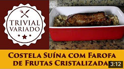 video receita costela suina farofa frutas cristalizadas