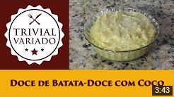 video receita doce de batata doce com coco