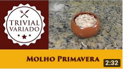 video receita molho primavera